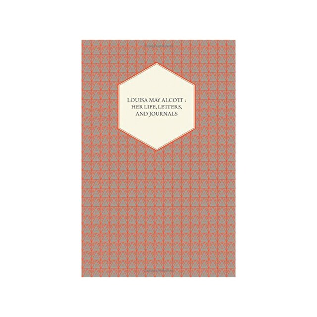Imagen 0 de Louisa May Alcott: Her Life, Letters, And Journals
