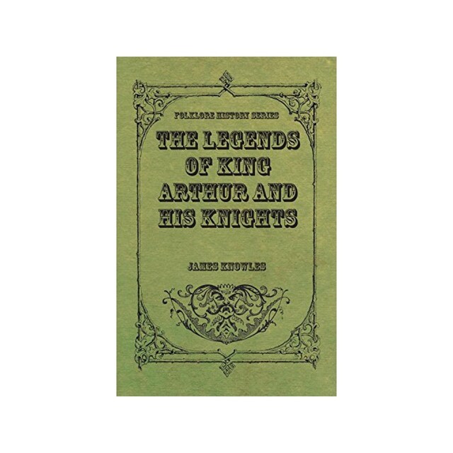 Imagen 0 de The Legends Of King Arthur And His Knights
