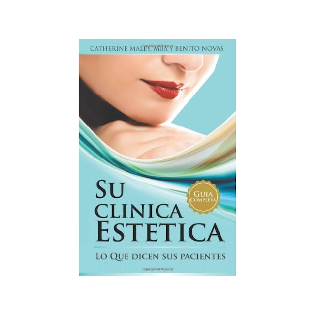 Imagen 0 de Su Clinica Estetica: Guia Completa Lo Que Dicen Sus Pacientes