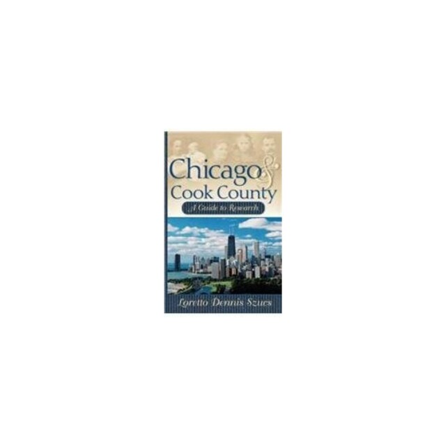 Imagen 0 de Chicago And Cook County: A Guide To Research