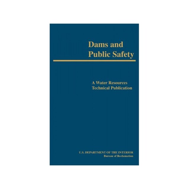 Imagen 0 de Dams And Public Safety (A Water Resources Technical Publication)