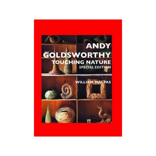 Imagen 0 de Andy Goldsworthy: Touching Nature: Special Edition (Sculptors)