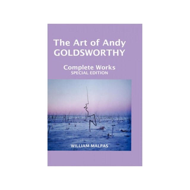 Imagen 0 de The Art Of Andy Goldsworthy: Complete Works: Special Edition (Sculptors)