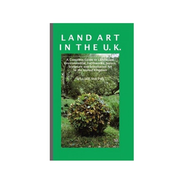 Imagen 0 de Land Art In The U.k.: A Complete Guide To Landscape, Environmental, Earthworks, Nature, Sculpture And Installation Art In The Uk: A Complete Guide...