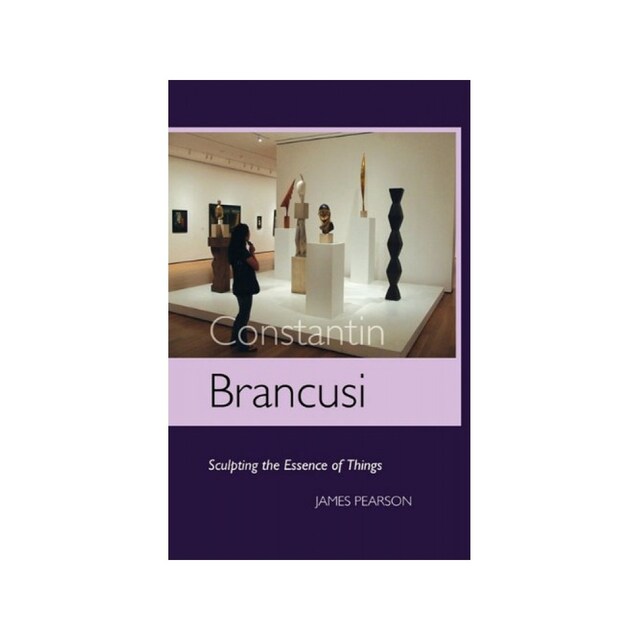 Imagen 0 de Constantin Brancusi: Sculpting The Essence Of Things (Sculptors)