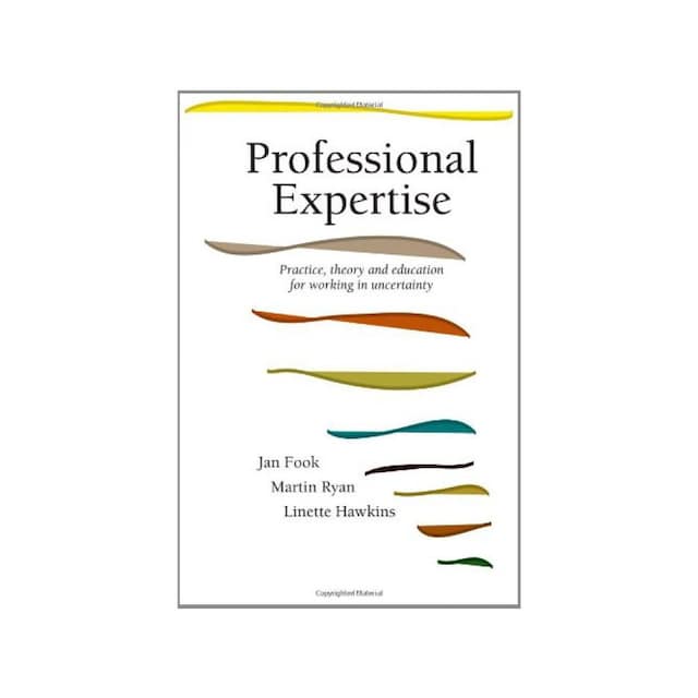 Imagen 0 de Professional Expertise: Practice, Theory And Education For Working In Uncertainty