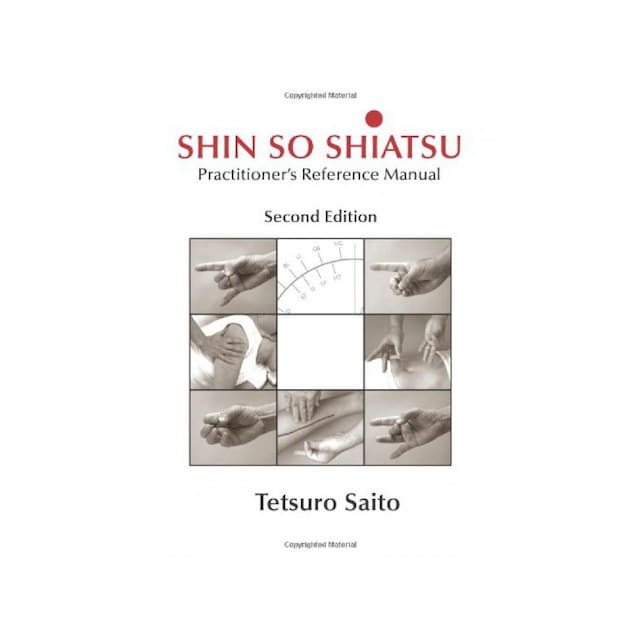 Imagen 0 de Shin So Shiatsu: Healing The Deeper Meridian Systems - Practitioner's Reference Manual, Second Edition