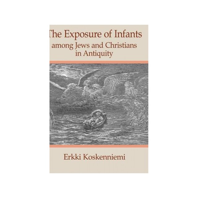 Imagen 0 de The Exposure Of Infants Among Jews And Christians In Antiquity (Social World Of Biblical Antiquity - Second Series)