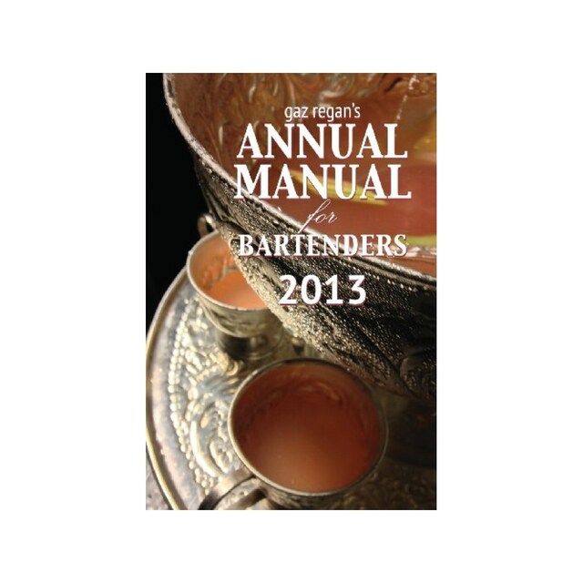 Imagen 0 de Gaz Regan's Annual Manual For Bartenders 2013