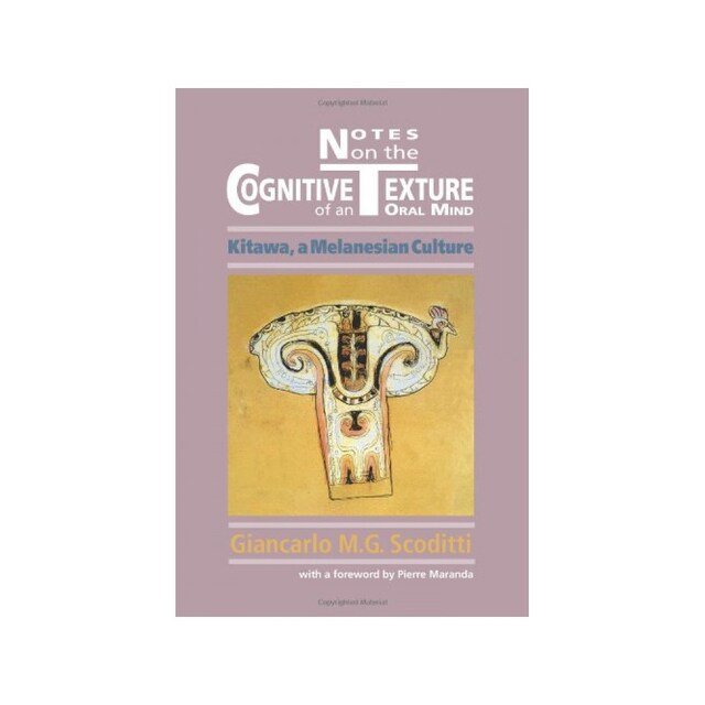 Imagen 0 de Notes On The Cognitive Texture Of An Oral Mind: Kitawa, A Melanesian Culture