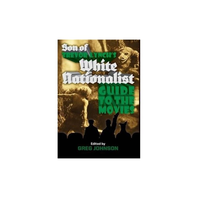 Imagen 0 de Son Of Trevor Lynch's White Nationalist Guide To The Movies