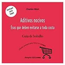 Aditivos nocivos: Ésos que deben evitarse a toda costa 1