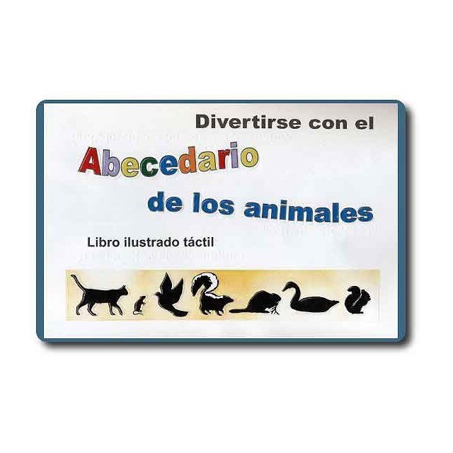 Imagen 0 de Divertirse con el Abecedario de los animales. Libro ilustrado táctil. Braille