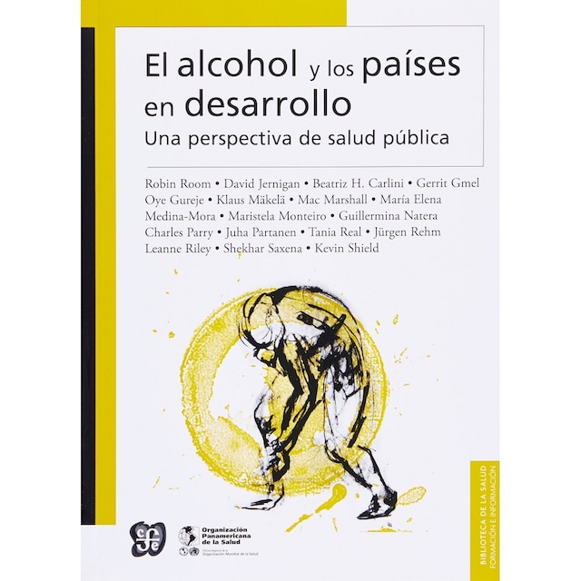 Imagen 0 de El Alcohol Y Los Países En Desarrollo. Una Perspectiva De Salud Pública. Alcohol In Developing Societies (Biblioteca De La Salud)