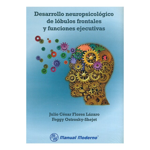 Imagen 0 de Desarrollo neuropsicológico de lóbulos frontales y funciones ejecutivas.