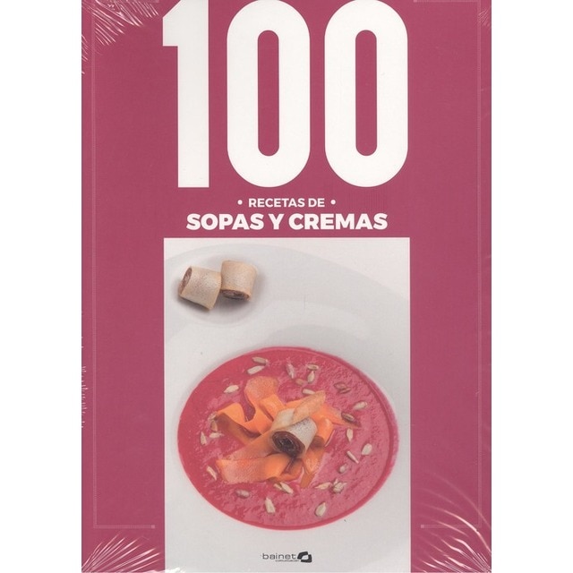 Imagen 0 de 100 RECETAS SOPAS Y CREMAS