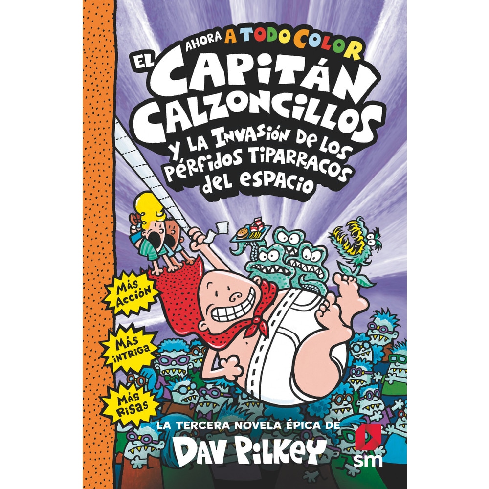 Imagen 1 de El Capitán Calzoncillos y los pérfidos tiparracos del espacio  (Tapa dura)