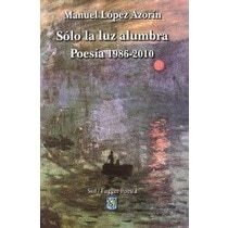 Imagen 1 de Solo la luz alumbra