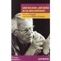 Imagen 1 de Louk hulsman: ¿qué queda de los abolicionismos? (Tapa blanda)