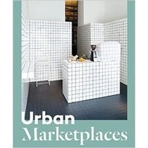 Imagen 1 de Urban Marketplaces  (Tapa dura)