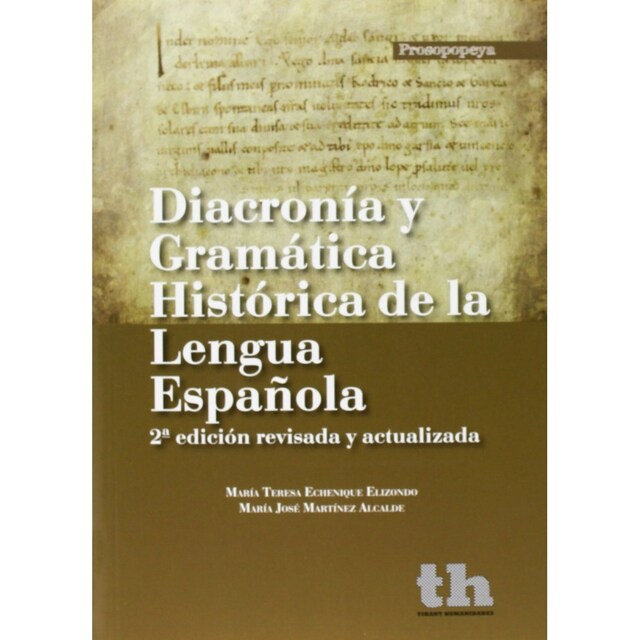 Imagen 0 de Diacronía Y Gramática Histórica De La Lengua Española