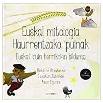 Euskal mitologia. Haurrentzako ipuinak: Euskal ipuin herrikoien bilduma (Tapa blanda) 1