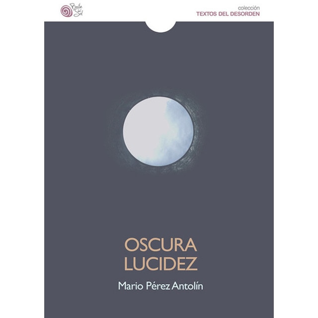 Imagen 0 de OSCURA LUCIDEZ
