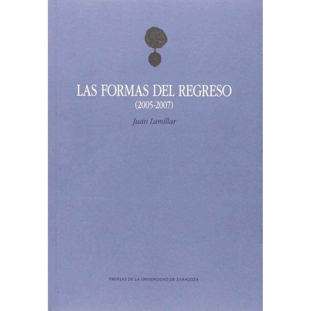 Las formas del regreso (2005-2007) 1