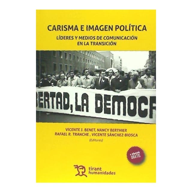 Imagen 0 de Carisma e imagen política : líderes y medios de comunicación en la transición