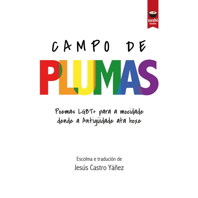Campo de plumas: Poemas LGBT+ para a mocidade dende a Antigüidade ata hoxe  (Tapa blanda) 1