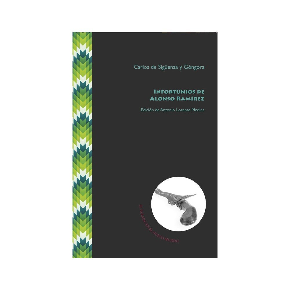 Infortunios de alonso ramírez  (Tapa blanda) 1
