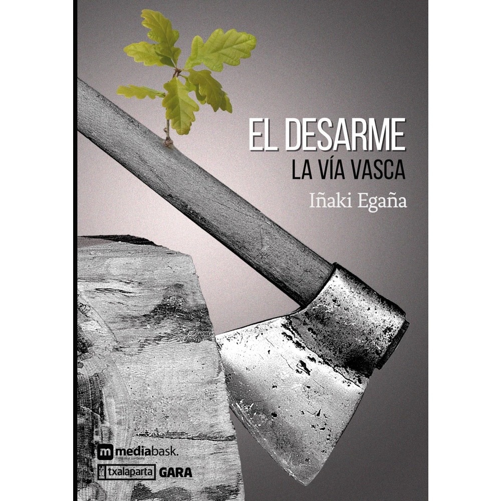 Imagen 1 de El desarme: La vía vasca