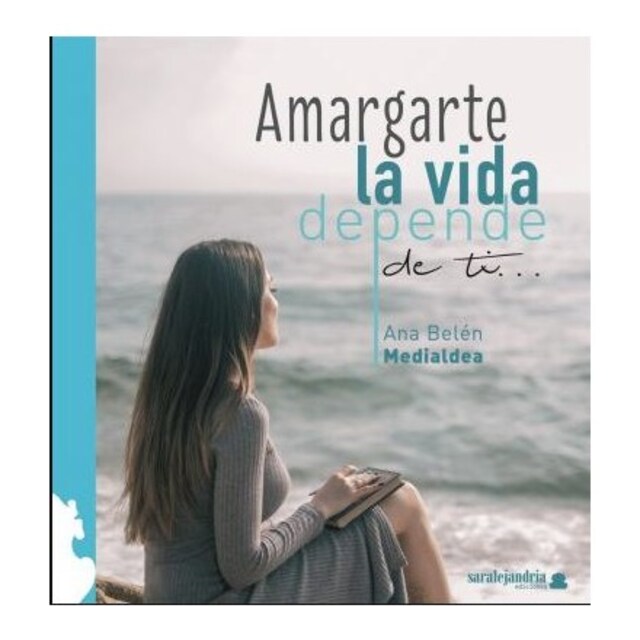 Imagen 0 de Amargarte la vida depende de ti