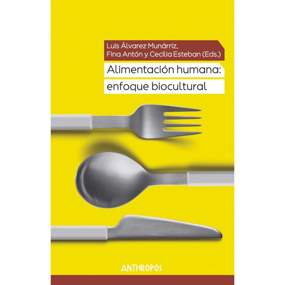 Alimentación humana: enfoque biocultural (Tapa blanda) 1