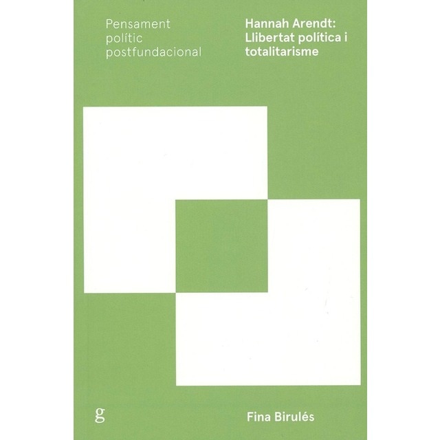 Hannah Arendt: Llibertat política i totalitarisme  (Tapa blanda con solapas) 1