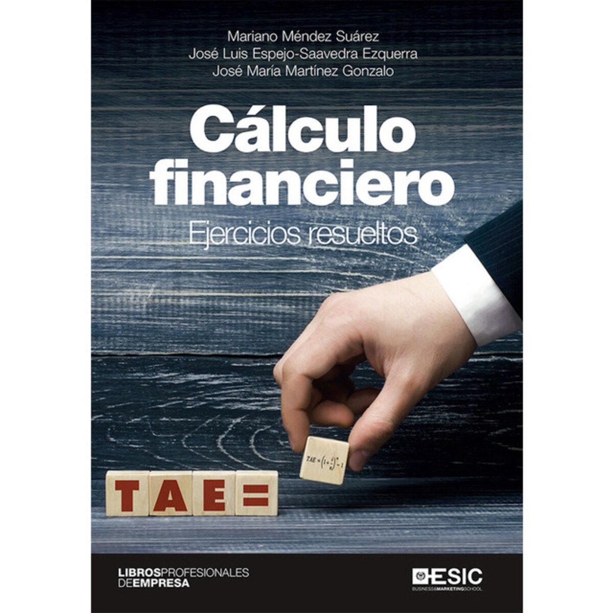 Cálculo financiero: ejercicios resueltos (Tapa blanda con solapas