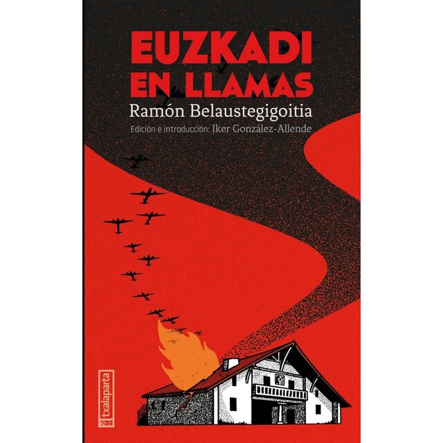 Imagen 0 de Euzkadi en llamas
