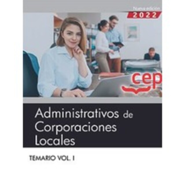 Imagen 0 de Administrativos de Corporaciones Locales. Temario Vol. I.