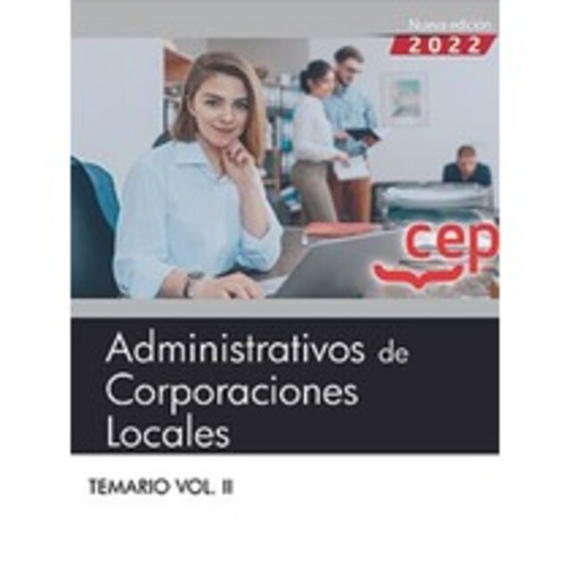 Imagen 0 de Administrativos de Corporaciones Locales. Temario Vol. II.
