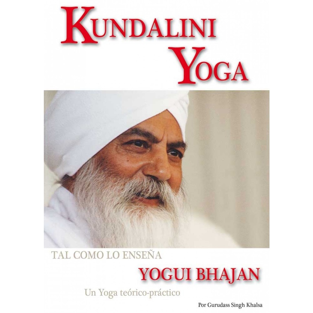 Kundalini yoga: un yoga teorico-practico para la nueva era  (Tapa blanda) 1