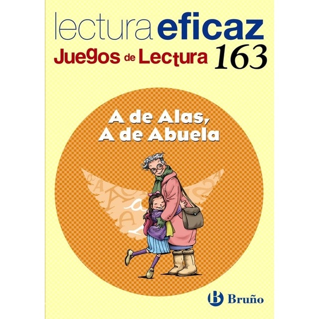 Imagen 0 de 163.A DE ALAS, A DE ABUELA.(JUEGOS DE LECTURA)
