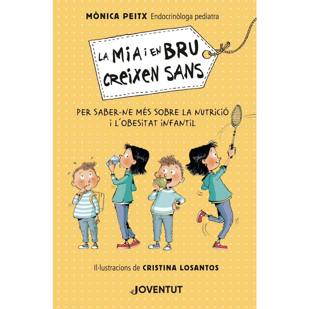 La Mia i en Bru creixen sans  (Tapa dura) 1