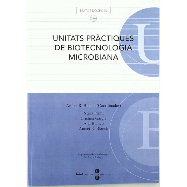 Imagen 0 de UNITATS PRACTIQUES DE BIOTECNOLOGIA MICROBIANA