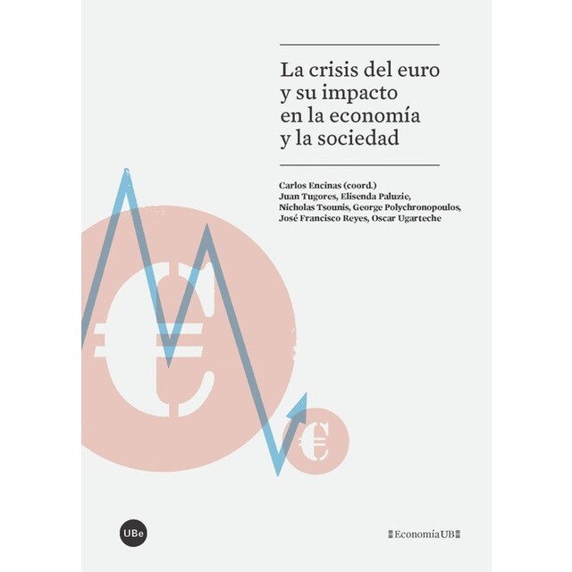 Imagen 0 de La crisis del euro y su impacto en economia y sociedad