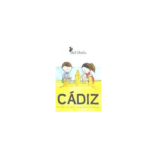 Imagen 0 de Cádiz. Descubre la ciudad con la guía infantil