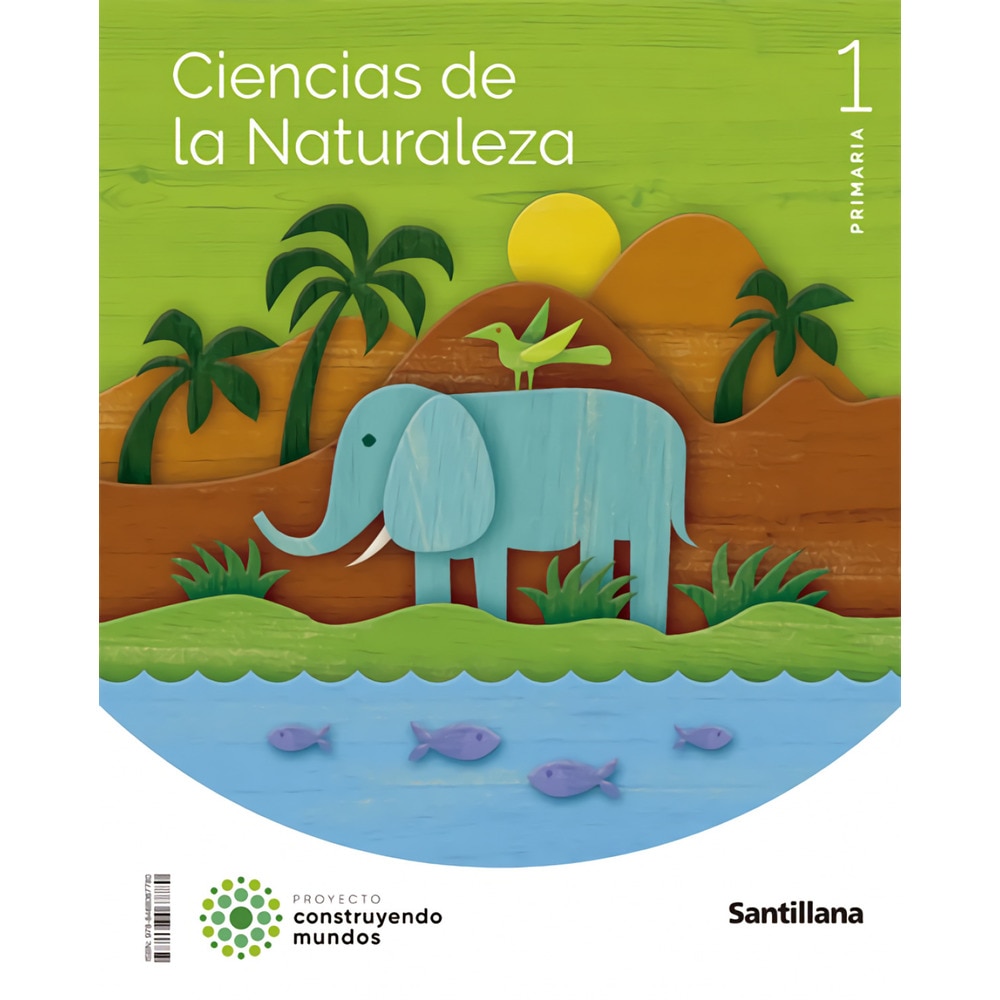 CIENCIAS DE LA NATURALEZA 1 PRIMARIA CONTRUYENDO MUNDOS 1