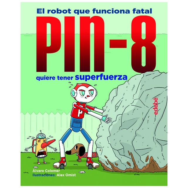 PIN-8 QUIERE TENER SUPERFUERZA  (Tapa dura) 1