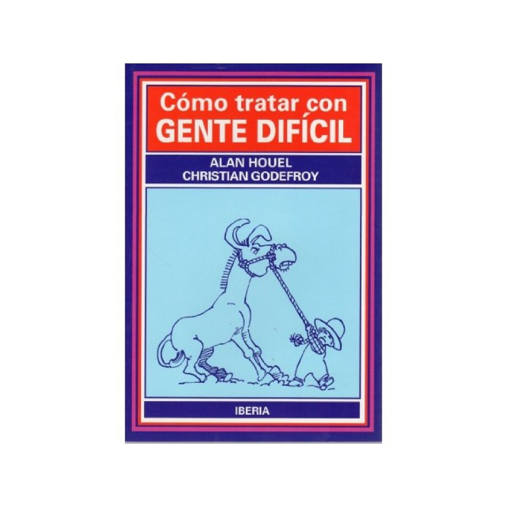 Como tratar con gente dificil (Tapa blanda) 1