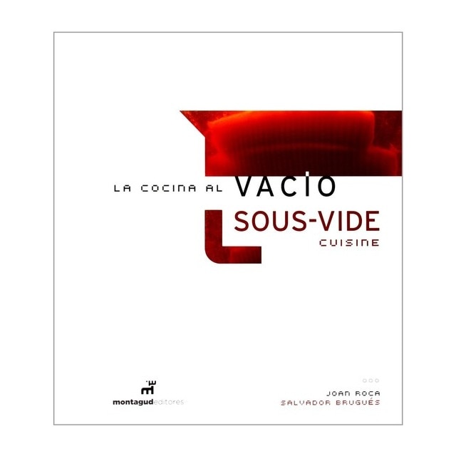 La cocina al vacío = Sous vide cuisine  (Tapa blanda) 1