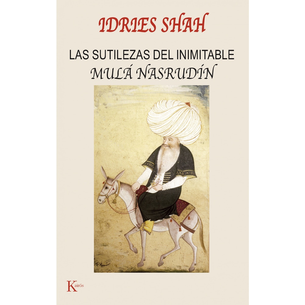 Las sutilezas del inimitable mulá nasrudín (Tapa blanda) 1